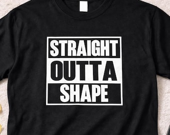 Funny Gym T Shirt Men, Straight Outta Shape Shirt, Workout Humor Tee, Fitness Motivation Shirt, Dad Bod Tee, Exercise Funny Shirt