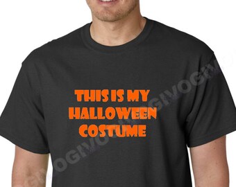 This Is My Halloween Costume T Shirt, Funny Halloween Tee, Costume Shirt, Spooky Shirt, Halloween Party Shirt, Fall Funny Shirt