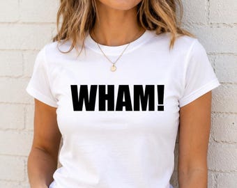 Womens Wham Shirt, Retro 80s Music Tee, George Michael Inspired Gift