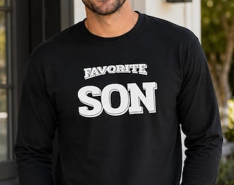 Favorite Son Shirt, Funny Family Tee, Long Sleeve Shirt, Birthday Gift, Sibling Joke