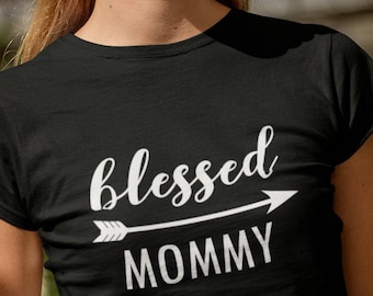 Womens - Blessed Mommy Shirt - Mothers Day Shirt, Gift for Mom, Mama Shirt, Mothers Day Gift, Mom Life Shirt, Momlife Shirt