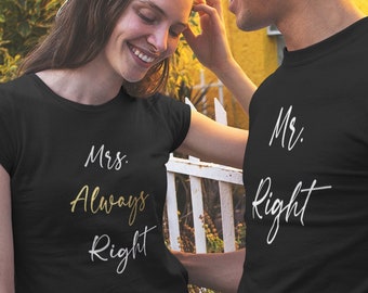 Mr. Right and Mrs. Always Right Shirts SET, Mr and Mrs Shirt, Mr Right Mrs Always Right Couple Shirt, Couple Shirt, Wife And Hubs Shirts