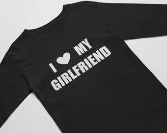 Men's Long Sleeve - I Love My Girlfriend T Shirt, Girlfriend, Love, Love My Girlfriend, Girlfriend Shirt, Valentine Shirt, Valentines Day