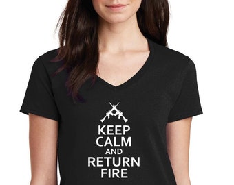 Ladies V-neck Keep Calm And Return Fire T Shirt Guns 2nd Amendment US Military Army Tee