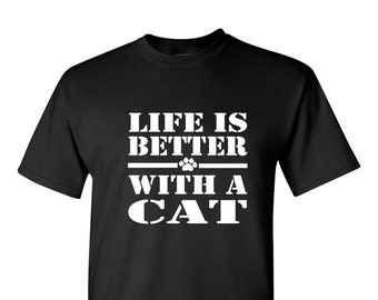 Life Is Better With A Cat T Shirt, Black Cat Shirt, Cute Cat Shirt, Funny Black Cat Tee, Funny Cat Shirt, Funny Cat Tee Gift, Cat Shirt