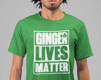 Ginger Lives Matter T Shirt - Lucky Shirt, St Patricks Day, Cute St Paddys Day Shirt, St Patrick Day Shirt, Drinking Team T-shirt, Shamrock