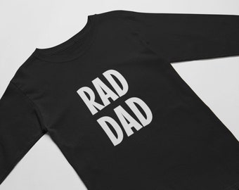 Rad Dad Long Sleeve Shirt, Funny Dad Shirt, Gift for Husband, New Dad Tee, Best Daddy Ever, Fathers Day Shirt, Dada Long Sleeve