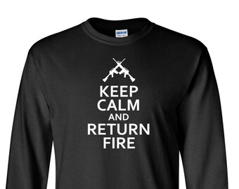 Long Sleeve Men's Keep Calm And Return Fire T Shirt Guns 2nd Amendment US Military Army Tee