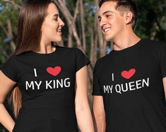 I Love My King Queen Matching Set Couples Shirts Valentines Gift His Hers Tees
