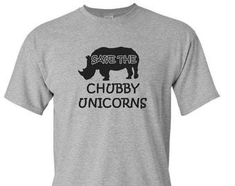 Save The Chubby Unicorns - Shirt - Rhino Hipster Tee - Funny - Cotton - Adult - S-3XL - Rhinoceros T-Shirt