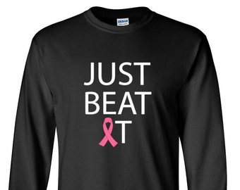 Long Sleeve Crewneck Shirt, Just Beat It Tee, Pink Ribbon Shirt Men, Breast Cancer Awareness, Support Fundraiser, I Wear Pink
