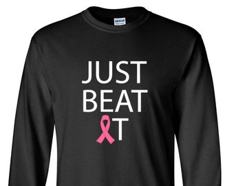 Long Sleeve Men's - Just Beat It T-Shirt - Pink Ribbon Tee - Men Shirt - Support - The Breast Cancer Awareness Month - I Wear Pink