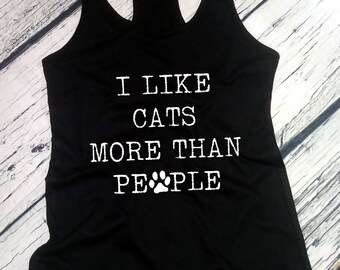 Womens Tank Top Racerback - I Like Cats More Than People #2 T Shirt, Black Cat Shirt, Cute Cat Shirt, Funny Black Cat Tee, Funny Cat Shirt