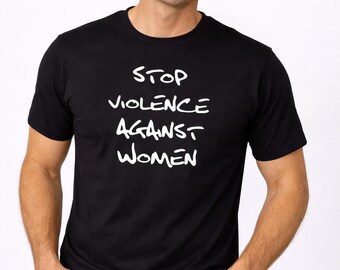Stop Violence Against Women Shirt, MeToo Solidarity Tee, Support Womens Rights, Equality Activist Apparel, Justice Freedom Design