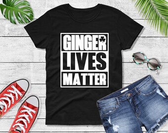 Womens Ginger Lives Matter T Shirt - Lucky Shirt, St Patricks Day, Cute St Paddys Day Shirt, St Patrick Day Shirt, Drinking Team T-shirt