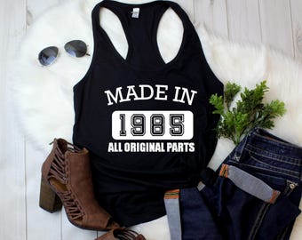 Womens Tank Top - Made in 1985 All Original Parts, Women's Racerback, 40th Birthday Gift, Vintage 1985 Shirt, Funny Born in 1985 Tee, Retro