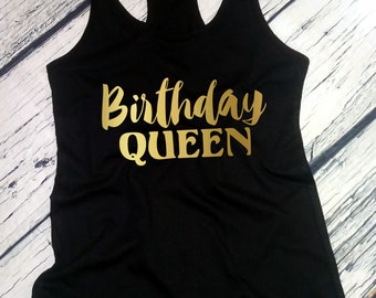 Tank Top - Birthday Queen Shirt - Bday Girl T-Shirt - Gift For Her - Funny Party Women's Tee - Birthday Gift for Women - Present - Racerback