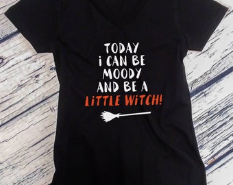 Today I Can Be A Little Witch V Neck Tee, Funny Halloween Top, Broom Easy Costume, Ladies Black Semi Fit, Fall Party Outfit, Pumpkin Run