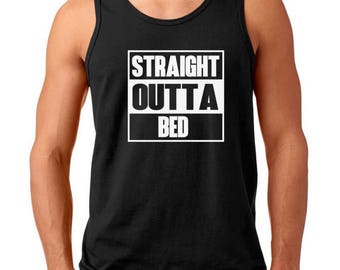 Men's Tank Top - Straight Outta Bed T-Shirt - Funny Tee - Morning Person - Birthday Gift - Bday Present - Shirt