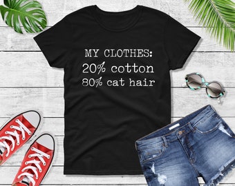 Womens - My Clothes 20/80 Cotton/Cat Hair Shirt, Cat Lover Shirt, Cats And Coffee, Christmas Cat Shirt, Funny Cat Shirt, Retro Coffee Shirt