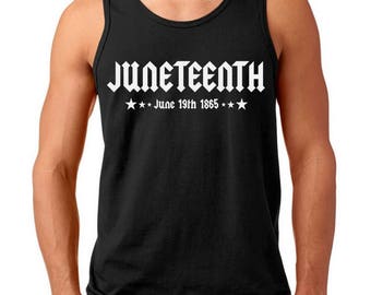 Tank Top Men's - Juneteenth Shirt - Independence Day - Freedom Day - Emancipation Day - African American T-Shirt - Handmade