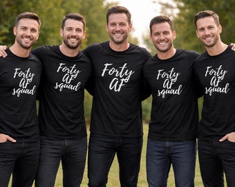 Long Sleeve Shirt, Forty AF Squad, Funny 40th Gift, Birthday Top, Mens Matching Tee, Party Outfit, Christmas Celebration, Gift For Him
