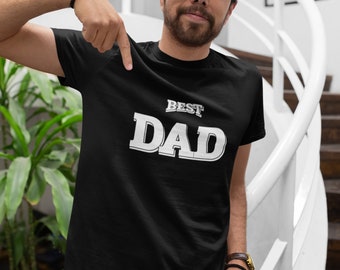 Best Dad T Shirt, Gift for Dad, Fathers Day, Awesome Daughter Son, Daughter to Father, Son to Father, Fathers Dad Gift, Funny Dad Shirt
