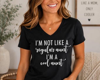 Cool Aunt Shirt, Womens V Neck Funny Auntie Gift, Best Aunt Ever Tee