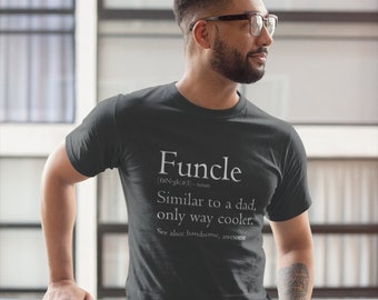 Funcle Definition T Shirt, Funny Uncle Gift, Fun Uncle, Uncle T-Shirt, Cool, Awesome Uncle Tee, Christmas Gift