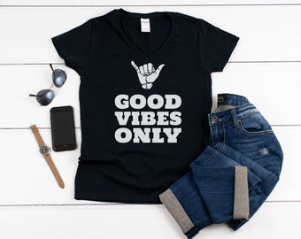 Womens V-neck - Good Vibes Only T Shirt, Yoga Shirt, Motivational Shirt, Positive Vibes, Positive Vibes Shirt, Inspirational Shirt, Funny