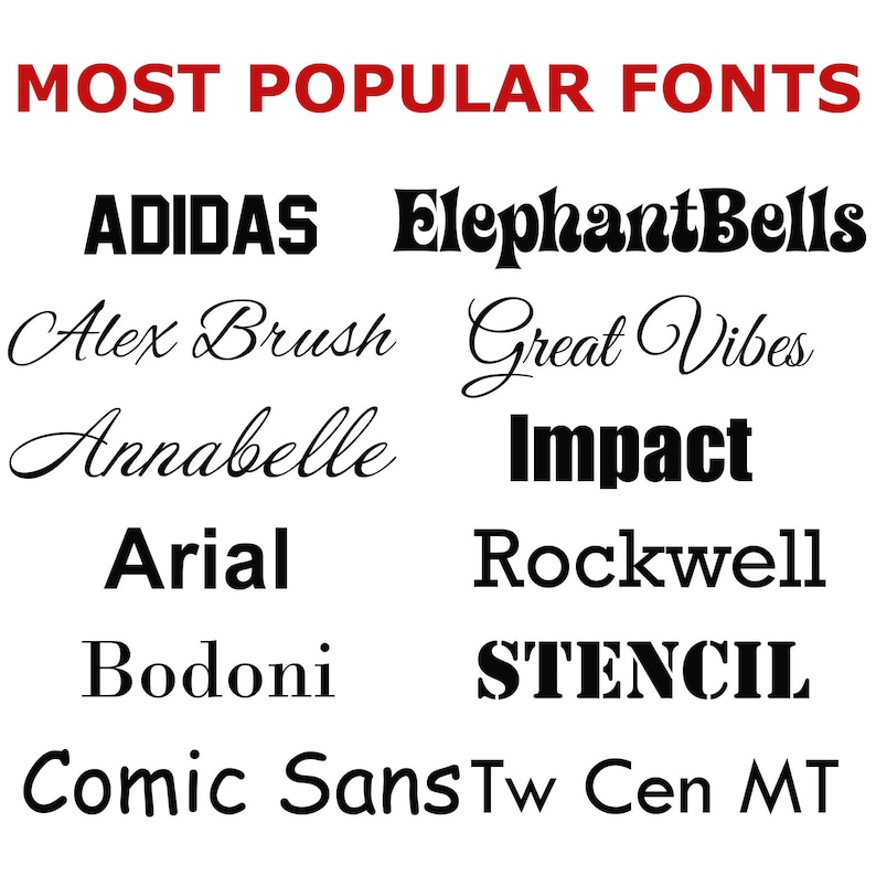 May include: A list of popular font names in black text on a white background. The font names include Adidas, Elephant Bells, Alex Brush, Great Vibes, Annabelle, Impact, Arial, Rockwell, Bodoni, Stencil, Comic Sans, and Tw Cen MT.