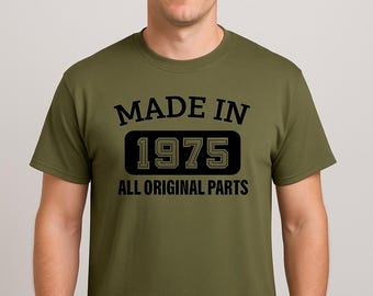 Made In 1975 Shirt, All Original Parts Tee, Vintage 1975 Birthday Gift, Retro Mens T-Shirt, Handmade, Unisex Crewneck, Perfect 50th Birthday