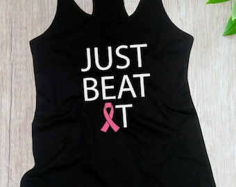 Ladies Tank Top, Just Beat It T-Shirt, Pink Ribbon Support Tee, Breast Cancer Awareness Month, Womens Racerback Awareness Apparel