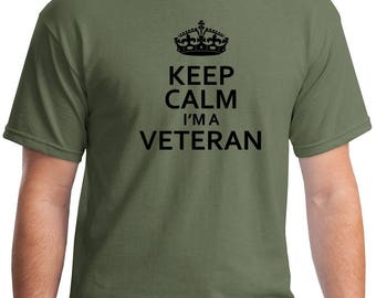 Keep Calm I'm A Veteran Shirt, Military Tee, U.S. Army Shirt, Soldier T-Shirt, Short Sleeve, Patriotic Gift, American Flag, USA Veteran