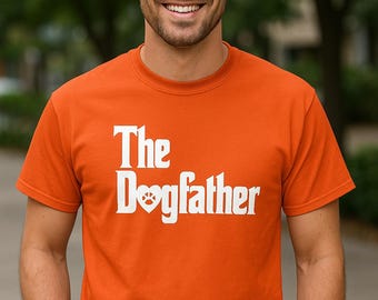The Dogfather T Shirt, Funny Dog Lover Tee, Pet Dad Gift, Puppy Paw Shirt, Animal Rescue, Dog Owner Gift, Dog Dad Outfit, Christmas Gift