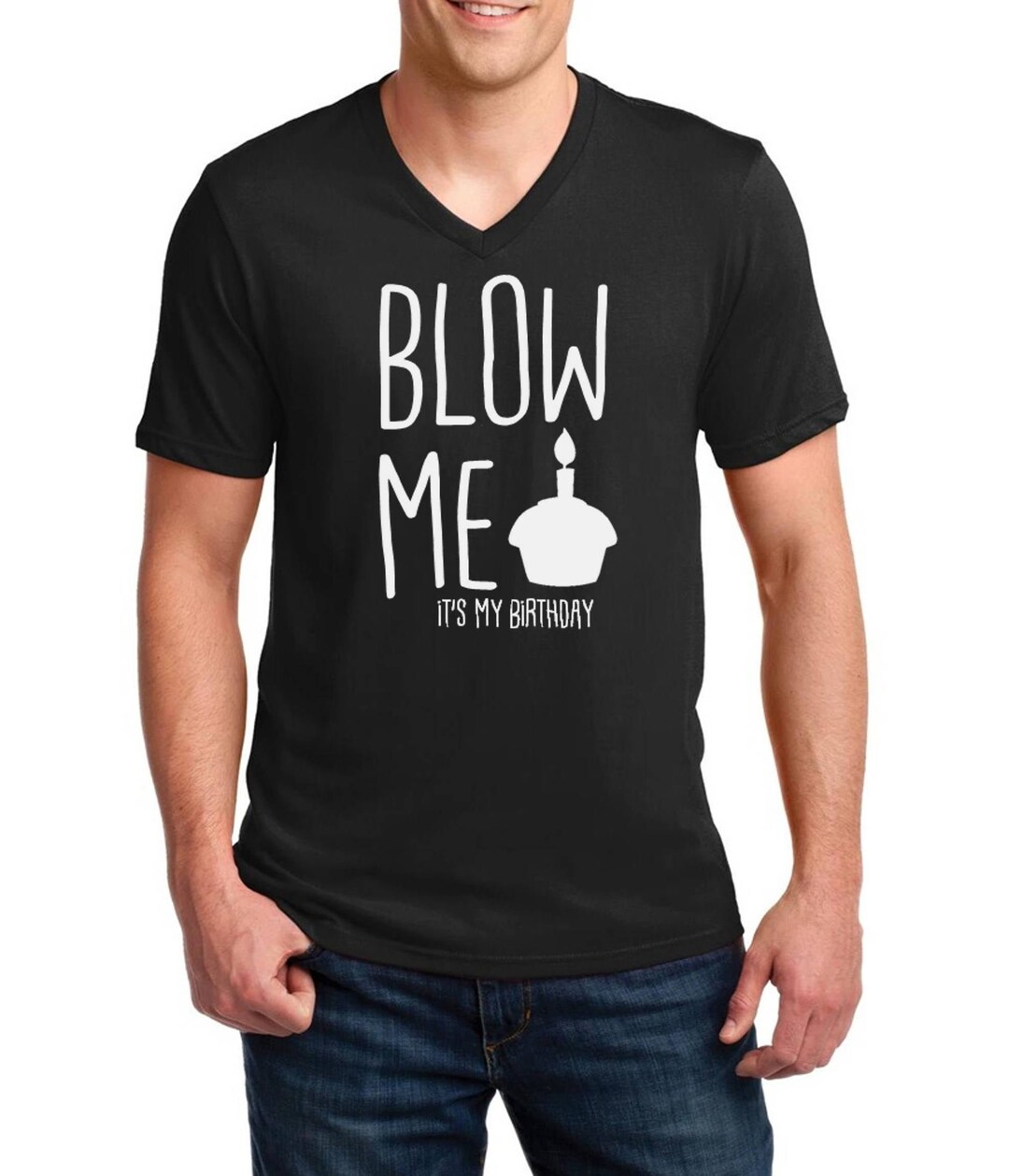 Blow Me It's My Birthday T-Shirt Blow Me It's My Birthday T-Shirt