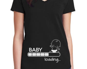 V-neck - Baby Loading Shirt - Pregnancy T-Shirt - Pregnancy Announcement TShirt - Pregnancy Reveal - New Baby - Gift For New Mom