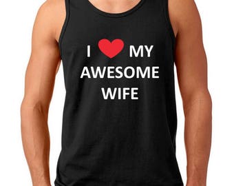 Tank Top - I Love My Awesome Wife, Funny Husband Shirt, Anniversary Gift for Him, Valentine’s Day Present, Birthday Gift, Men's Sleeveless
