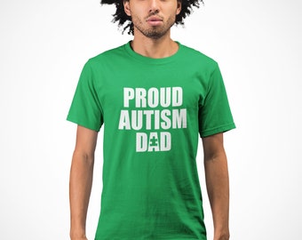 Proud Autism Dad T Shirt, Autism Dad T-Shirt, Autism Awareness T-Shirt, Autism Society Support Tee, Autistic Gift