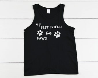 Mens Tank Top - My Best Friend Has Paws Shirt, Dog Lover Tee, Funny Pet Owner Gift, Casual Dog TShirt, Animal Rescue Shirt, Puppy Love