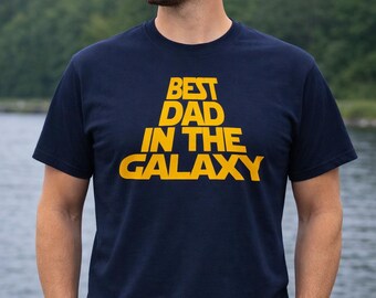 Best Dad In The Galaxy Shirt, Funny Father Gift, Daddy From Daughter, Fathers Day Present, Birthday Surprise, Modern Dad Style, Cool Tee