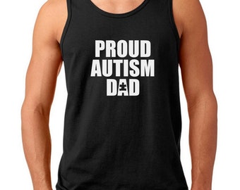 Tank Top Proud Autism Dad, Mens Autism Awareness Shirt, Father Support Gift, Neurodiversity Pride, Comfortable Sleeveless Tee