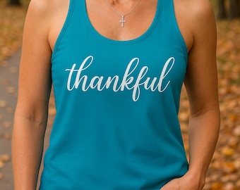 Thankful Tank Top, Women’s Fall Shirt, Thanksgiving Racerback Tee, Thankful And Blessed Top, Holiday Outfit For Women, Autumn Gift