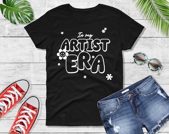 Womens - In My Artist Era Shirt, Gift For Artist, Makeup Artist Shirt, Artist Gifts, Art Lover, Art Teacher Shirt, Tattoo Artist