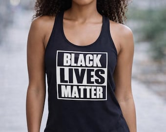 Black Lives Matter Tank, Womens Racerback Shirt, Next Level 1533, Justice Equality Top, Civil Rights Wear, Social Justice Message