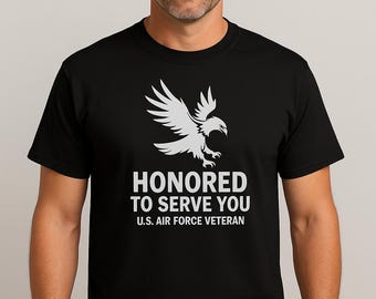 Air Force Veteran Shirt, Honored To Serve Tee, Military Pride Mens Top, USA Veteran Gift, Patriotic Military Shirt, Classic Fit Cotton Tee