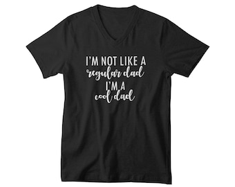 Mens V-neck Cool Dad Shirt, Husband Gift, Anniversary Tee, Funny Dad T-Shirt, Best Dad Ever, Dad Gift for Husband, Fathers Day Shirt