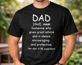 Dad Definition Shirt, Funny Father Tee, Daughter To Dad Gift, Fathers Day Present, Mens Crewneck Top, Dad Humor Quote, Classic Fit