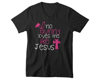 Mens V-neck - No Bunny Loves Me Like Jesus Shirt Easter Sunday Outfit Graphic Tee Funny Religious Easter Gift for Him Christian Holiday