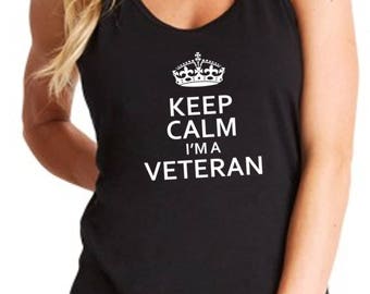 Ladies Tank Top Keep Calm I'm A Veteran T Shirt Soldier US United States Tee Military Army